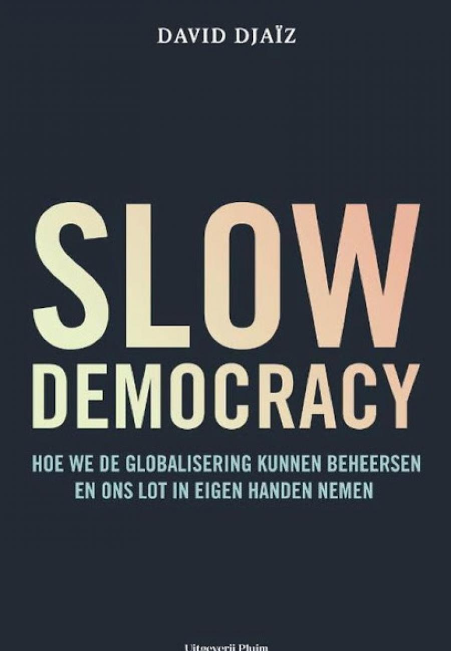 Cover boek Slow Democracy geschreven door David Djaïz